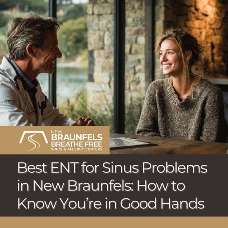 Good Com Ent Best ENT for Sinus Problems in New Braunfels: How to Know You’re in ...
