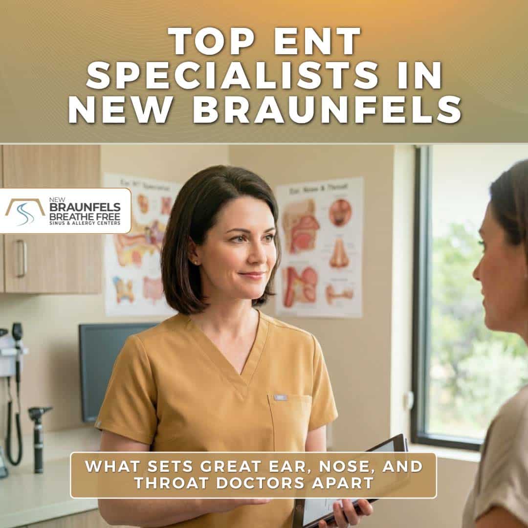 Top ENT Specialists in New Braunfels Top ENT Specialists in New Braunfels